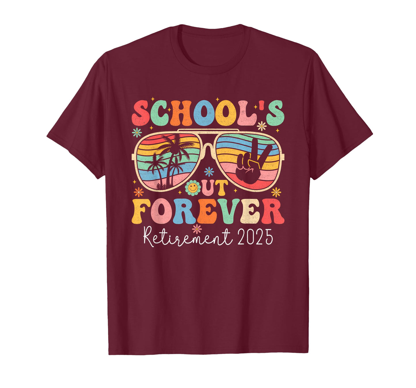 School's Out Forever Retired Teacher 2025 Groovy Retirement T-Shirt