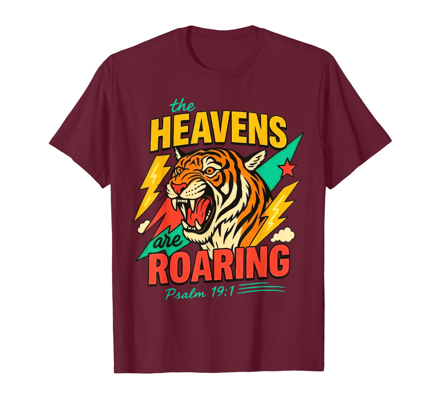 The Heavens are Roaring Psalm 19:1 Tiger Christian Faith T-Shirt