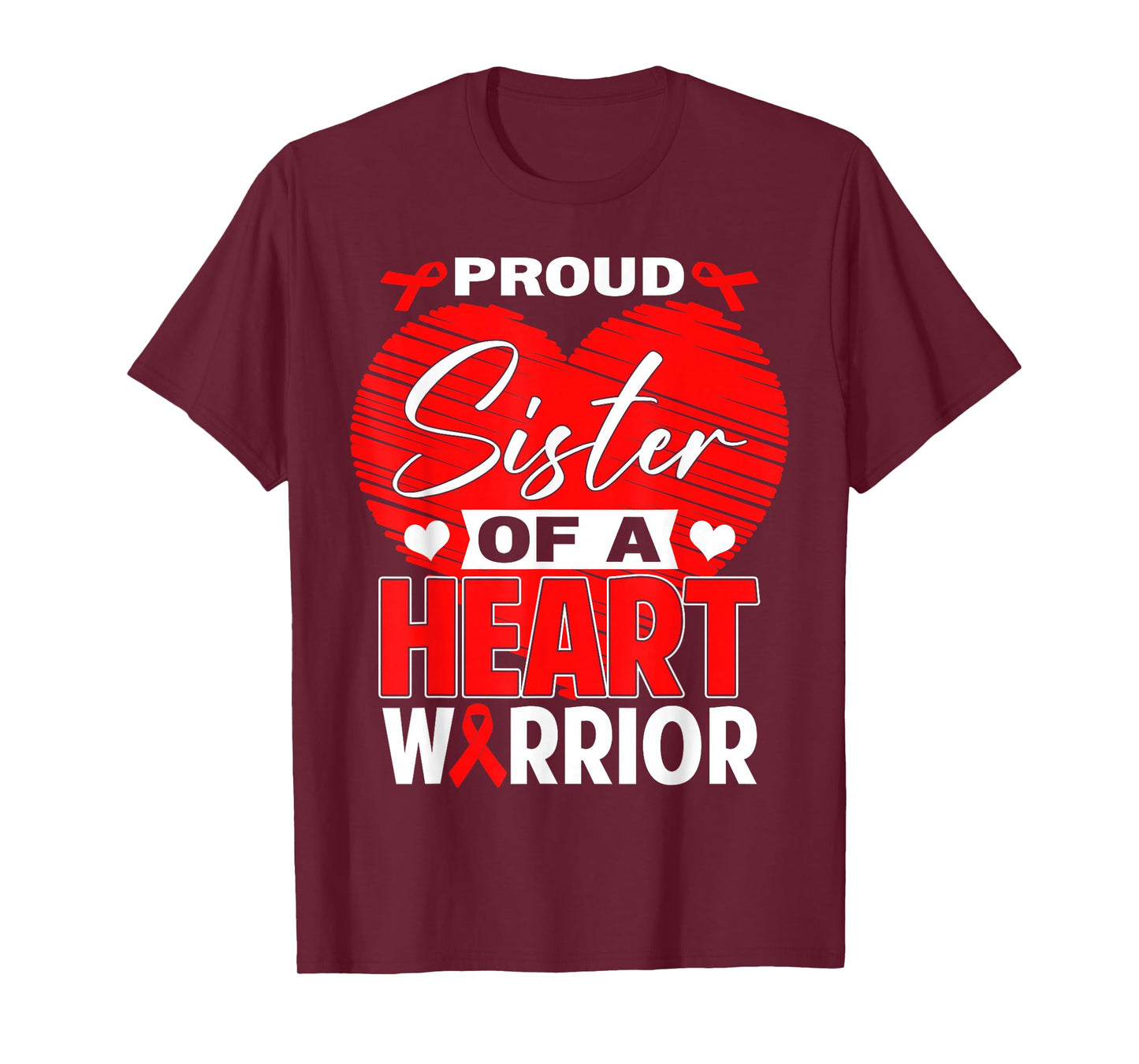 Proud Sister of Heart Warrior Heart Disease Awareness T-Shirt