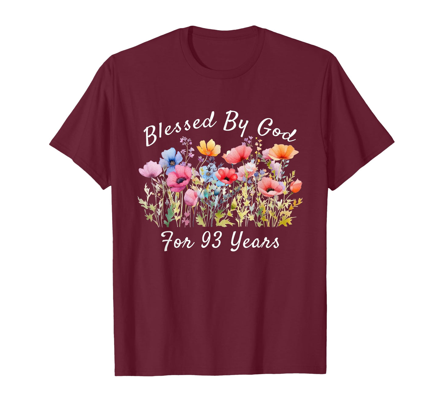 Blessed by God for 93 Years Old Wild Flower 93rd Birthday T-Shirt
