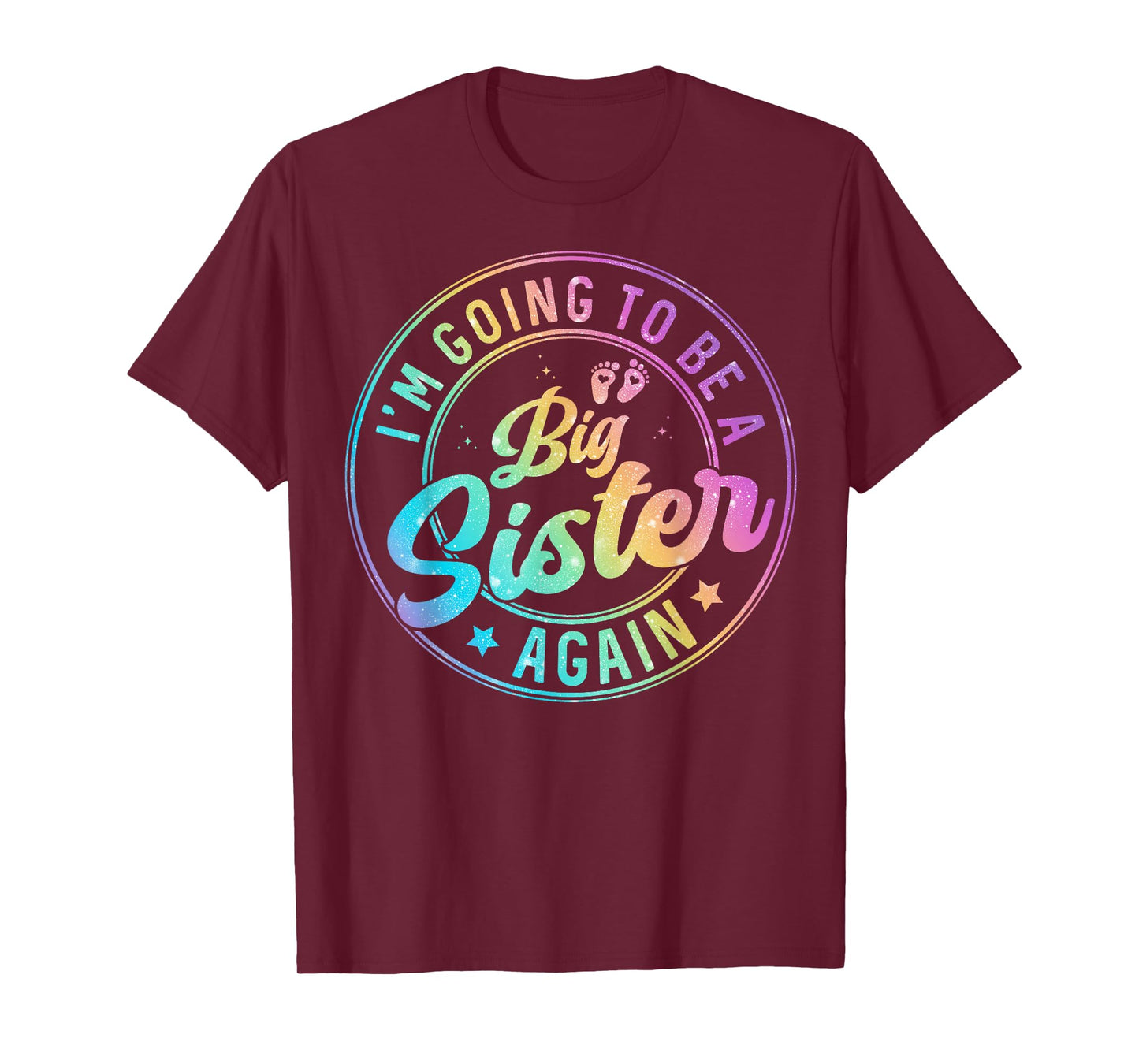 I'm Going to Be A Big Sister Again Pregnancy Announcement T-Shirt