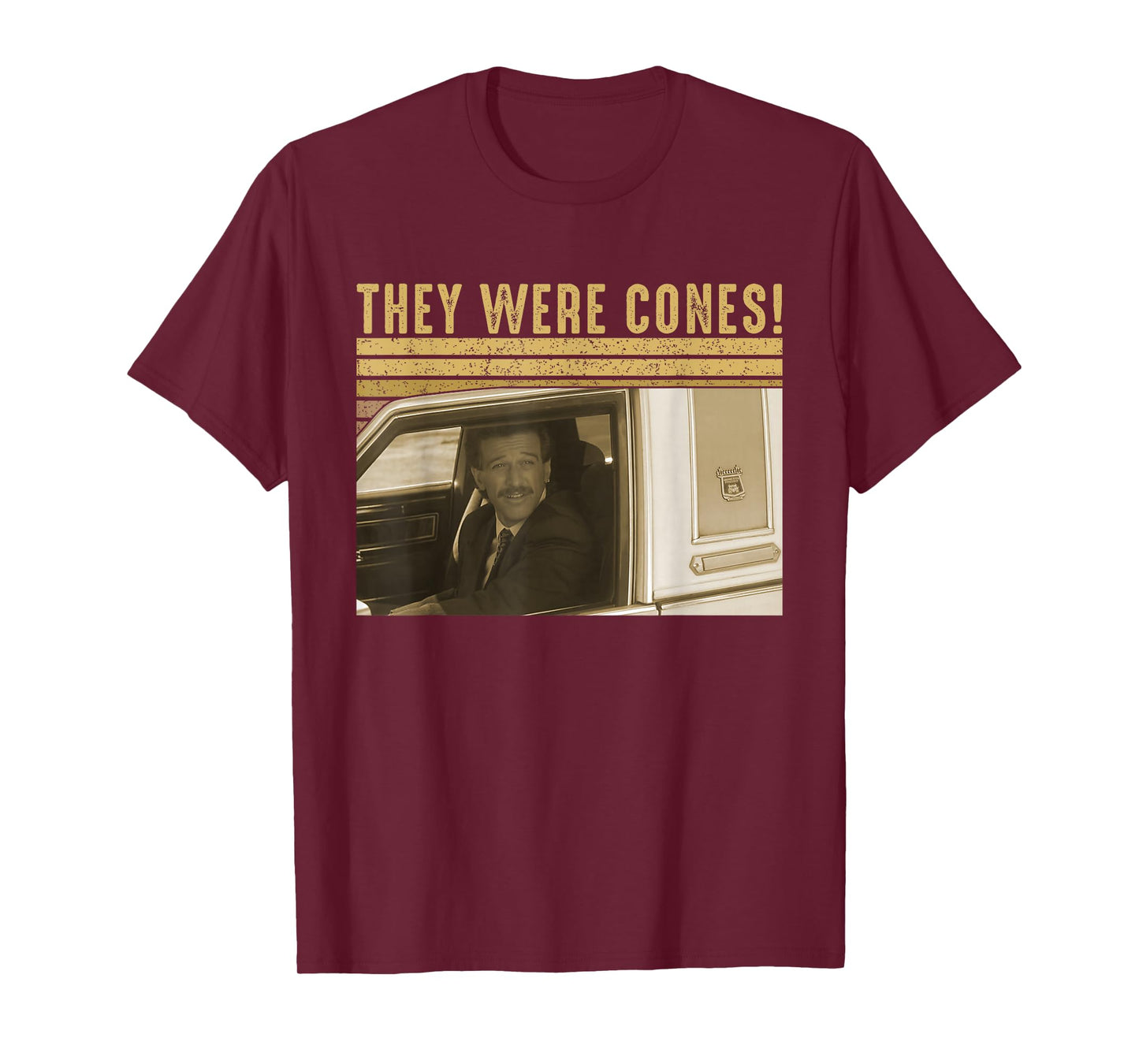 They were Cones Retro Funny Quote Vintage Car T-Shirt