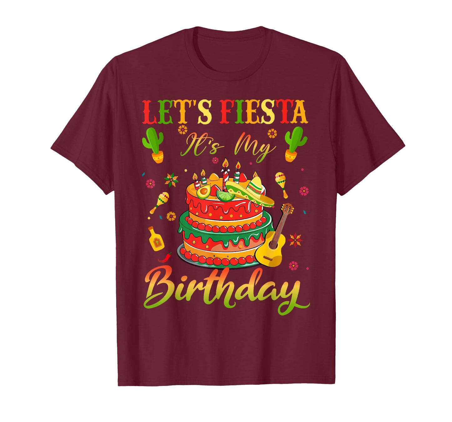 Lets Fiesta Cinco De Mayo It's My Birthday Party Mexican T-Shirt