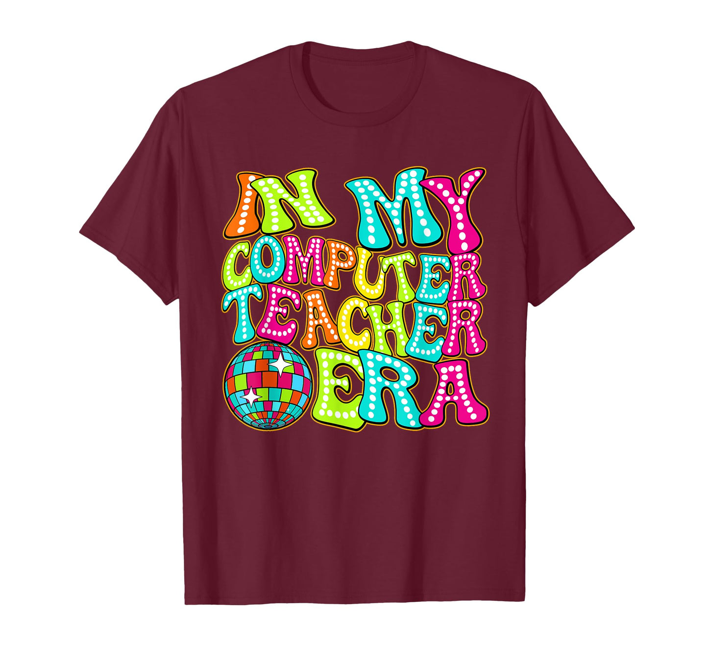 Disco Groovy In My Computer Teacher Era T-Shirt