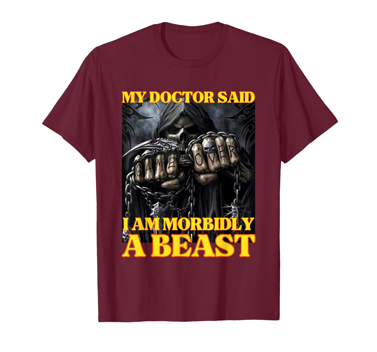 My Doctor Says I'm Morbidly A Beast Funny Hard Skeleton Meme T-Shirt