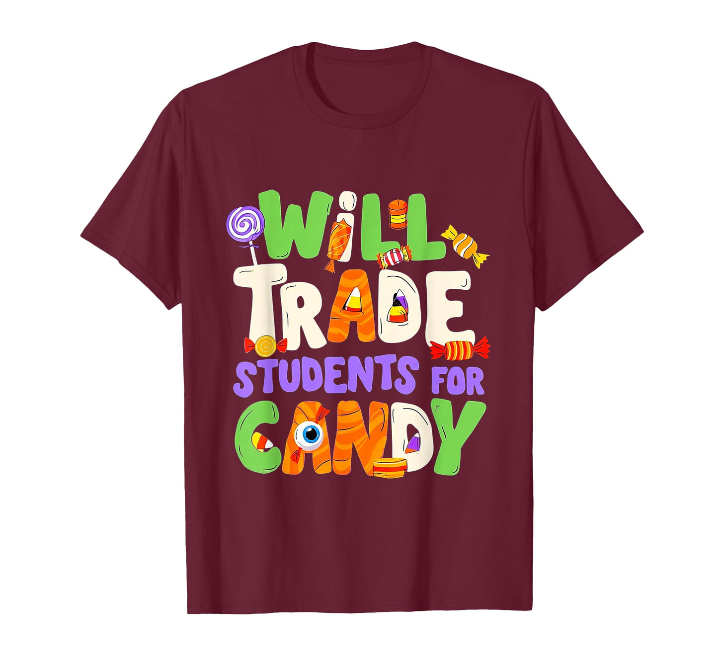 Will Trade Students for Candy Teacher Cute Halloween Costume T-Shirt