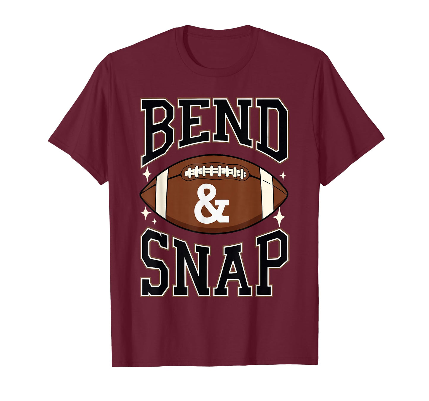 Bend & Snap Touchdown American Football Game Day Autumn Fall T-Shirt