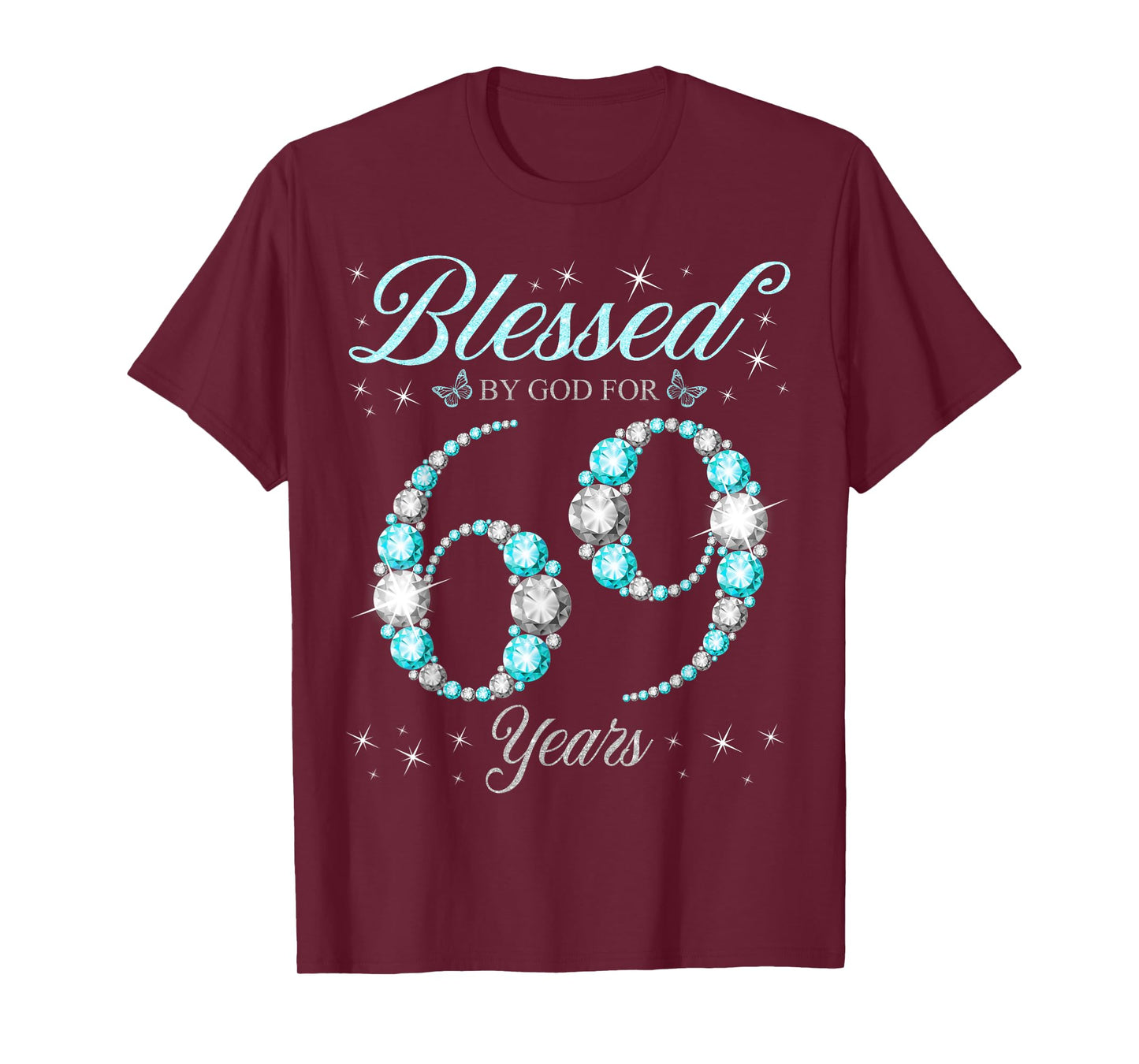 Blessed By God For 69 Years Old 69th Birthday B-Day Party T-Shirt