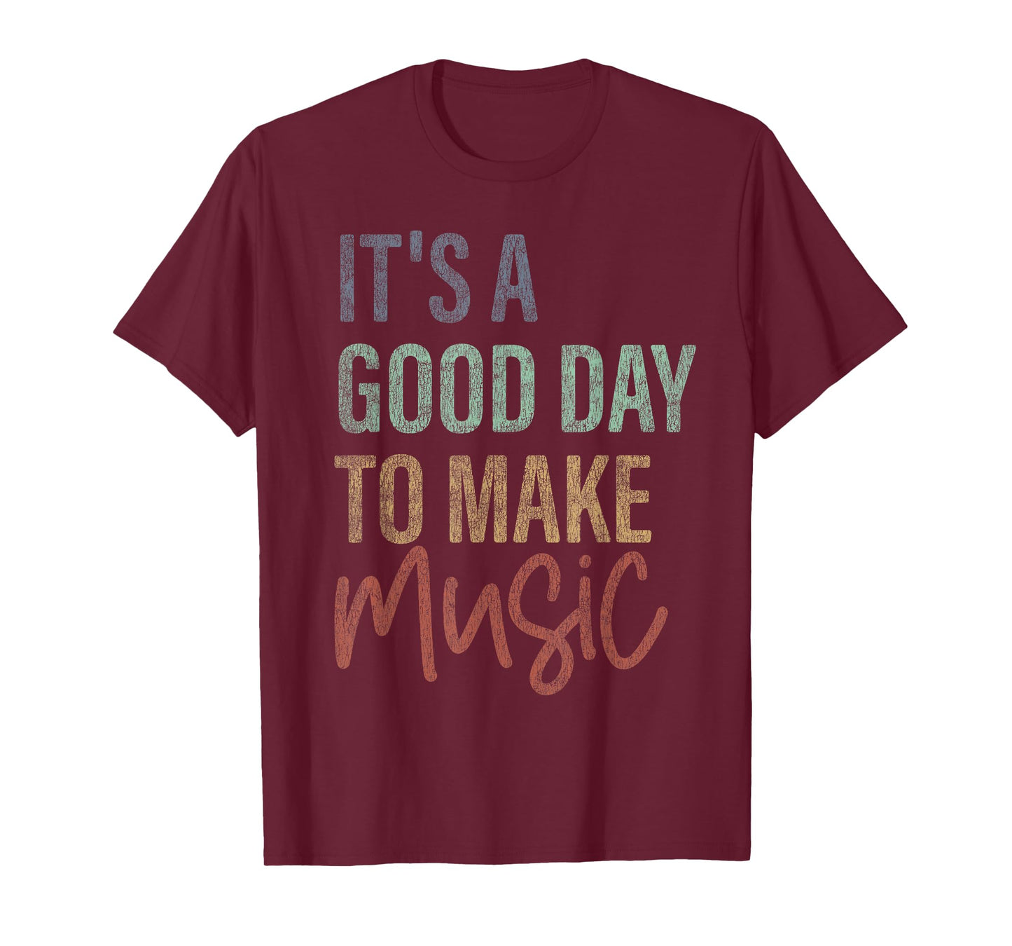 It's A Good Day To Make Music Trendy Musician Music Lover T-Shirt
