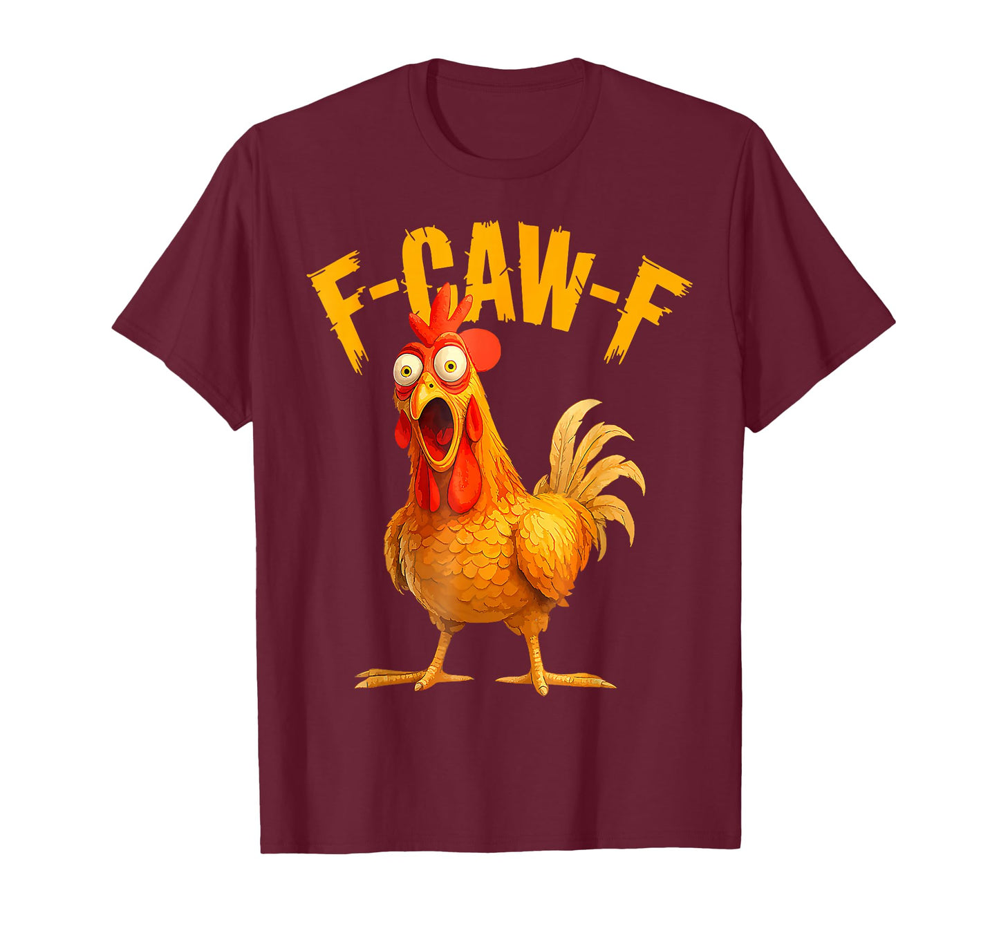 F Caw F Rooster Funny Bird Fcawf Chicken Whisperer Fawk Off T-Shirt