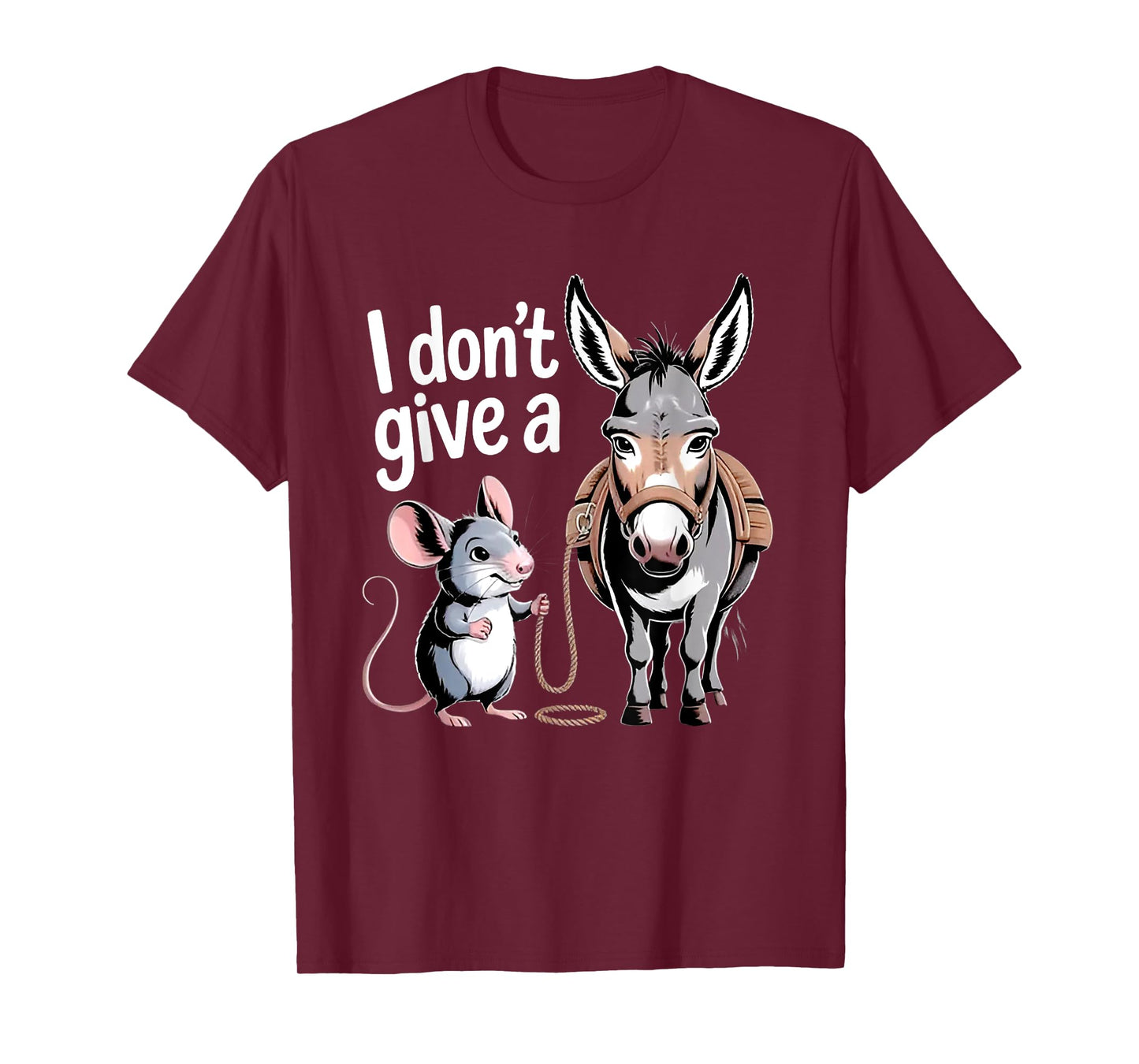 I Don't Give a Rats Ass Mouse & Donkey Funny Sarcastic T-Shirt