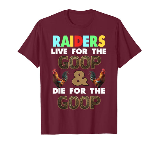 Raiders Funny Video Game Streamer War Live for The Goop Fans T-Shirt