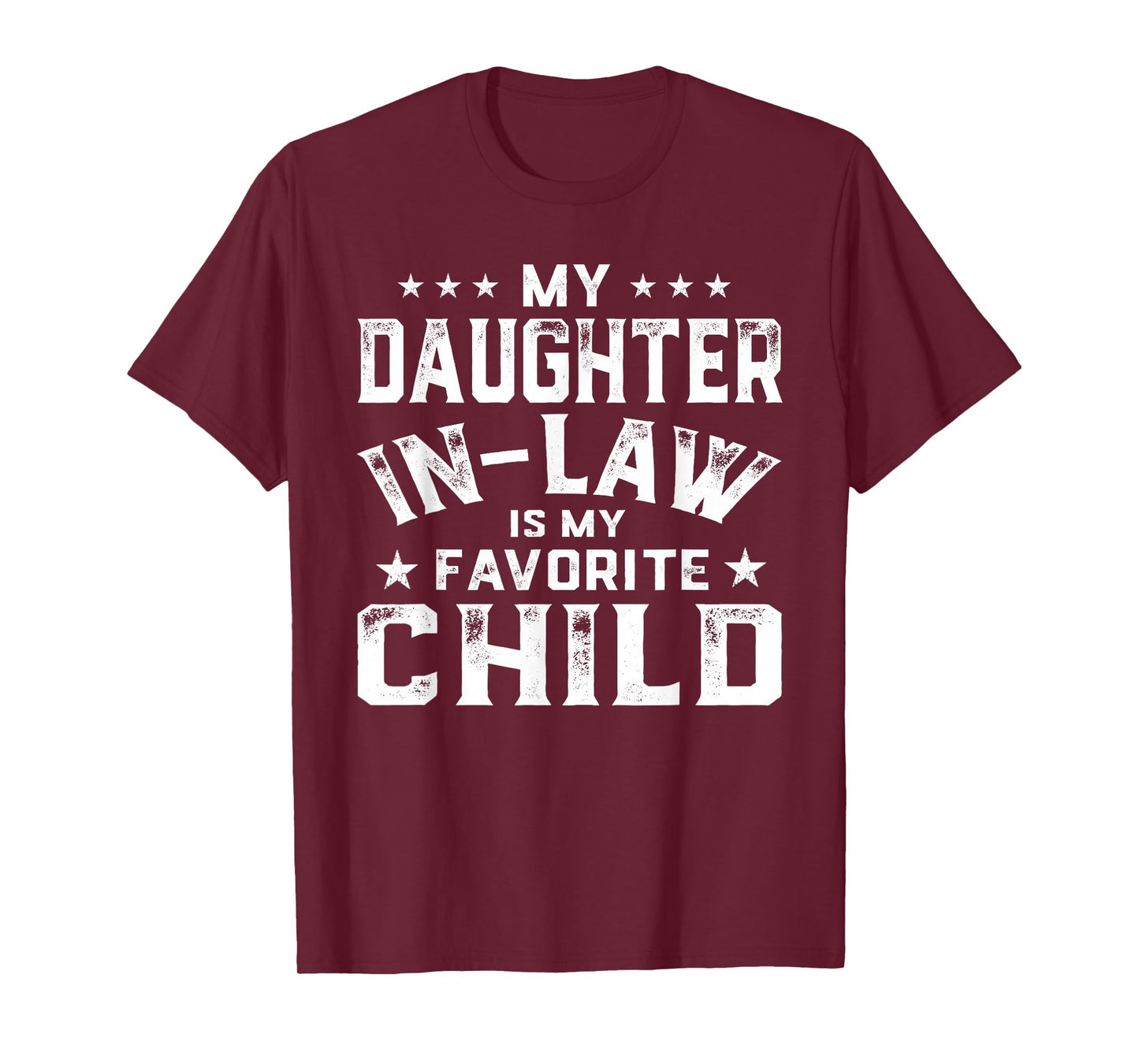 Father My Daughter In Law Is My Favorite Child Father's Day T-Shirt