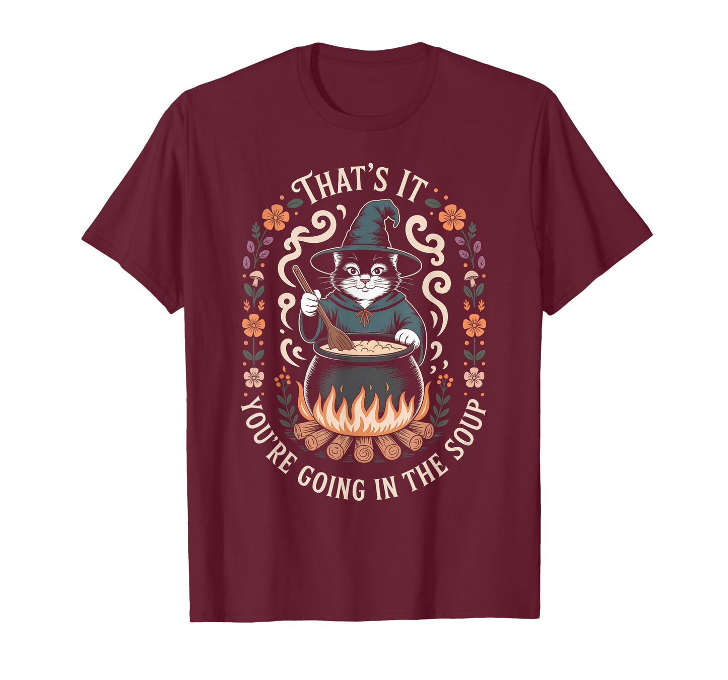 That is It You're Going in The Soup Witch Cat Cauldron Art T-Shirt