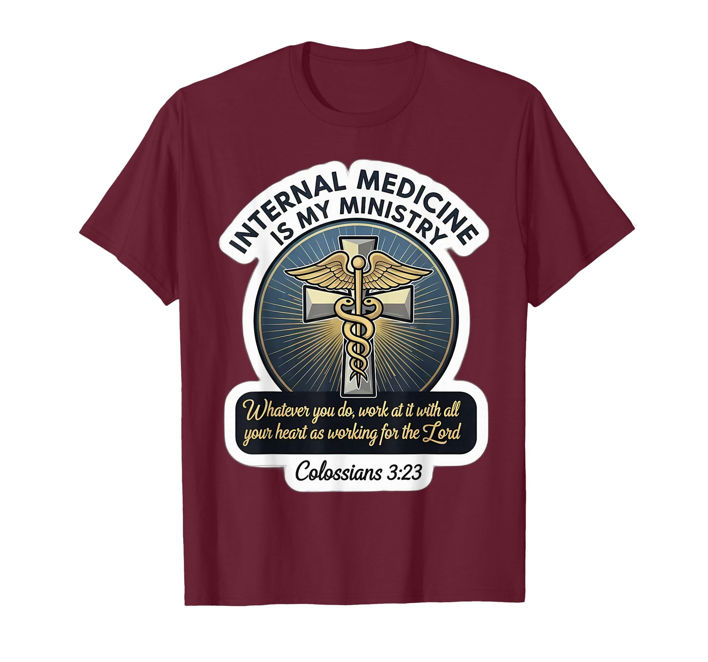 Christian Family Medicine is My Ministry Physician Doctor MD T-Shirt