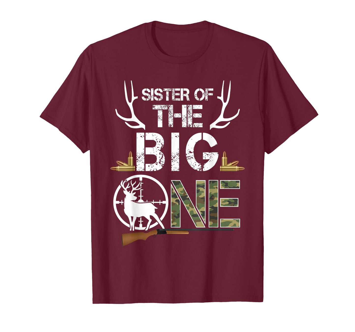 Sister of The Big One Birthday Boy Deer Hunter Camouflage T-Shirt