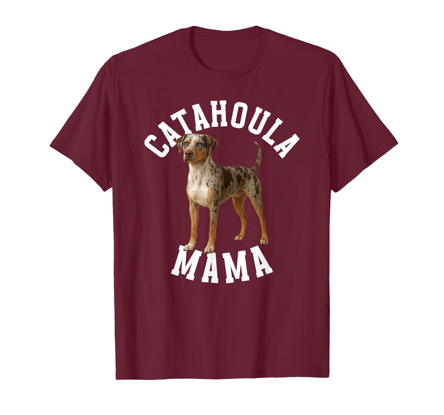 Catahoula Mama Catahoula Leopard Dog Mom Catahoula Owner T-Shirt