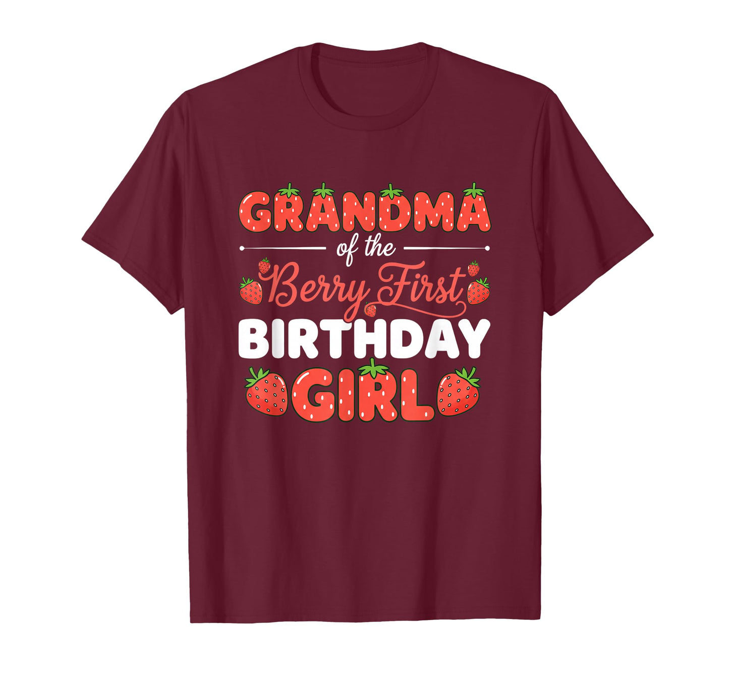 Grandparent Grandma of The Berry First Birthday Girl Strawb T-Shirt