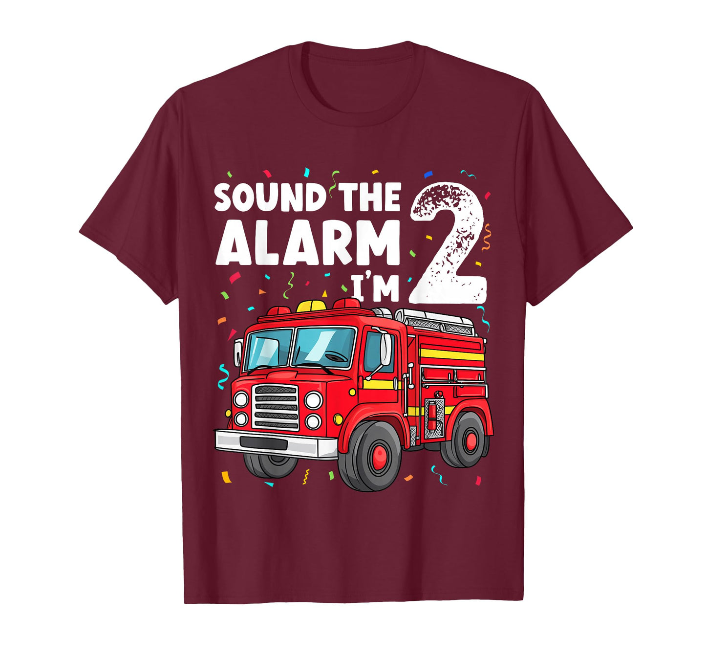 Fire Truck Toddler 2nd Birthday Sound the Alarm I'm 2 Gift T-Shirt