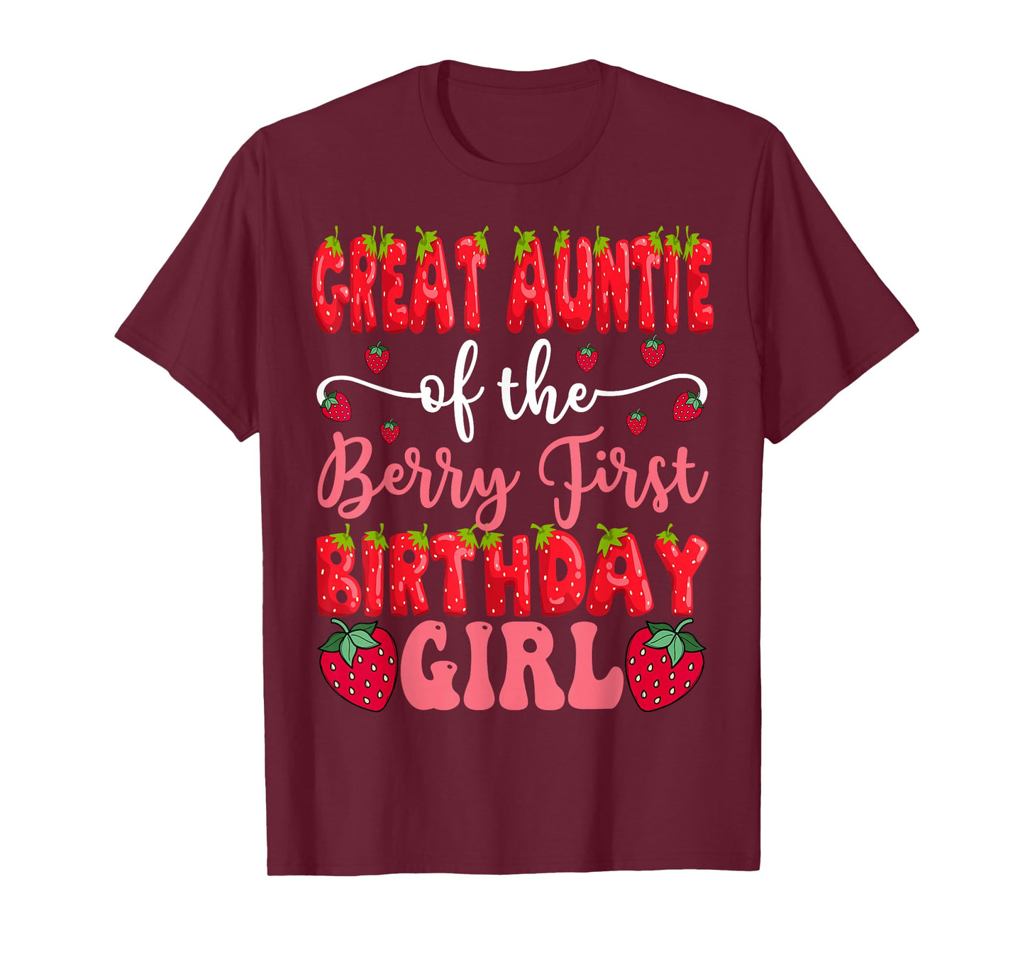 Great Auntie Of The Berry First Birthday Girl Strawberry T-Shirt