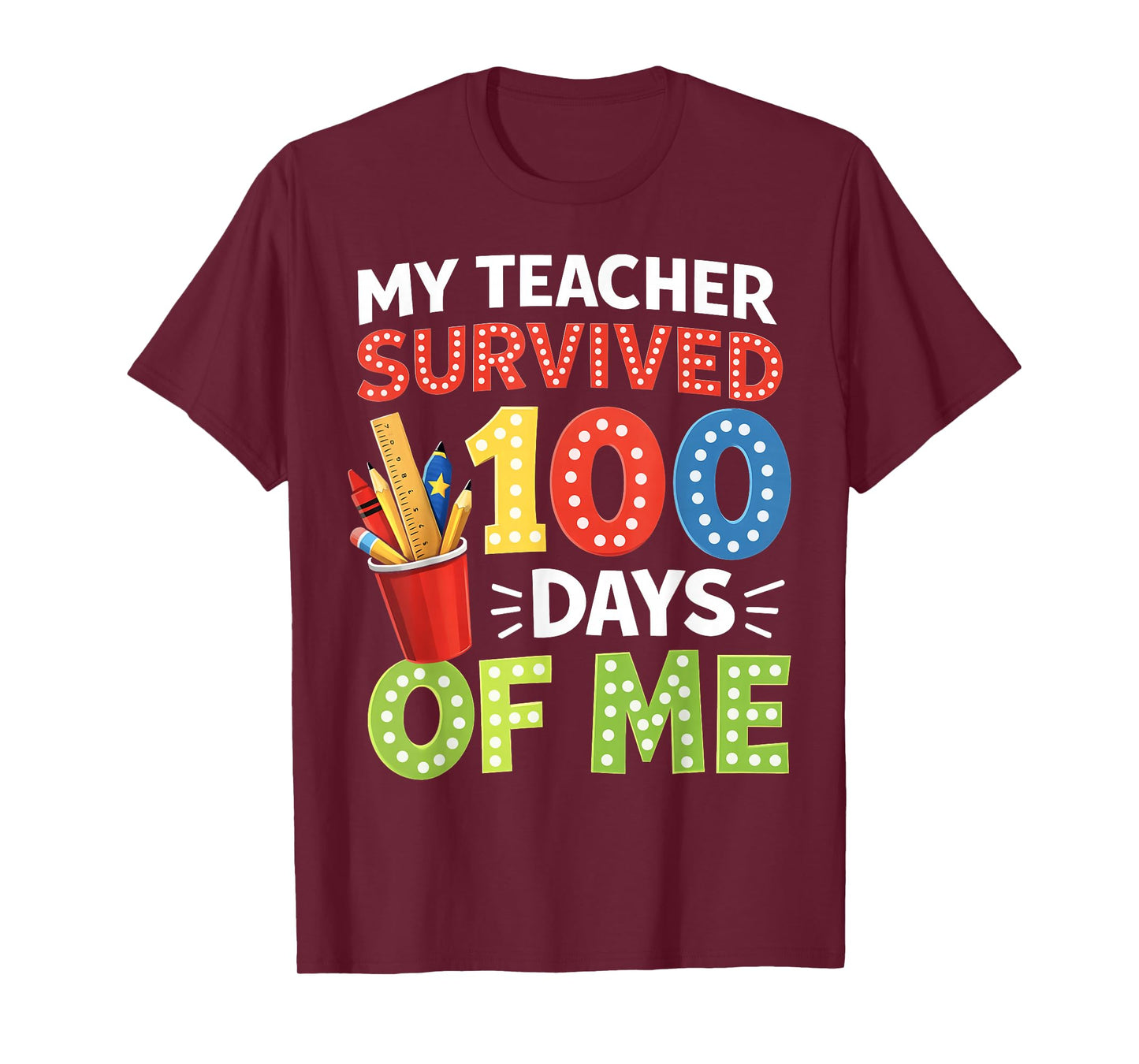 My Teacher Survived 100 Days of Me 100 Days of School T-Shirt