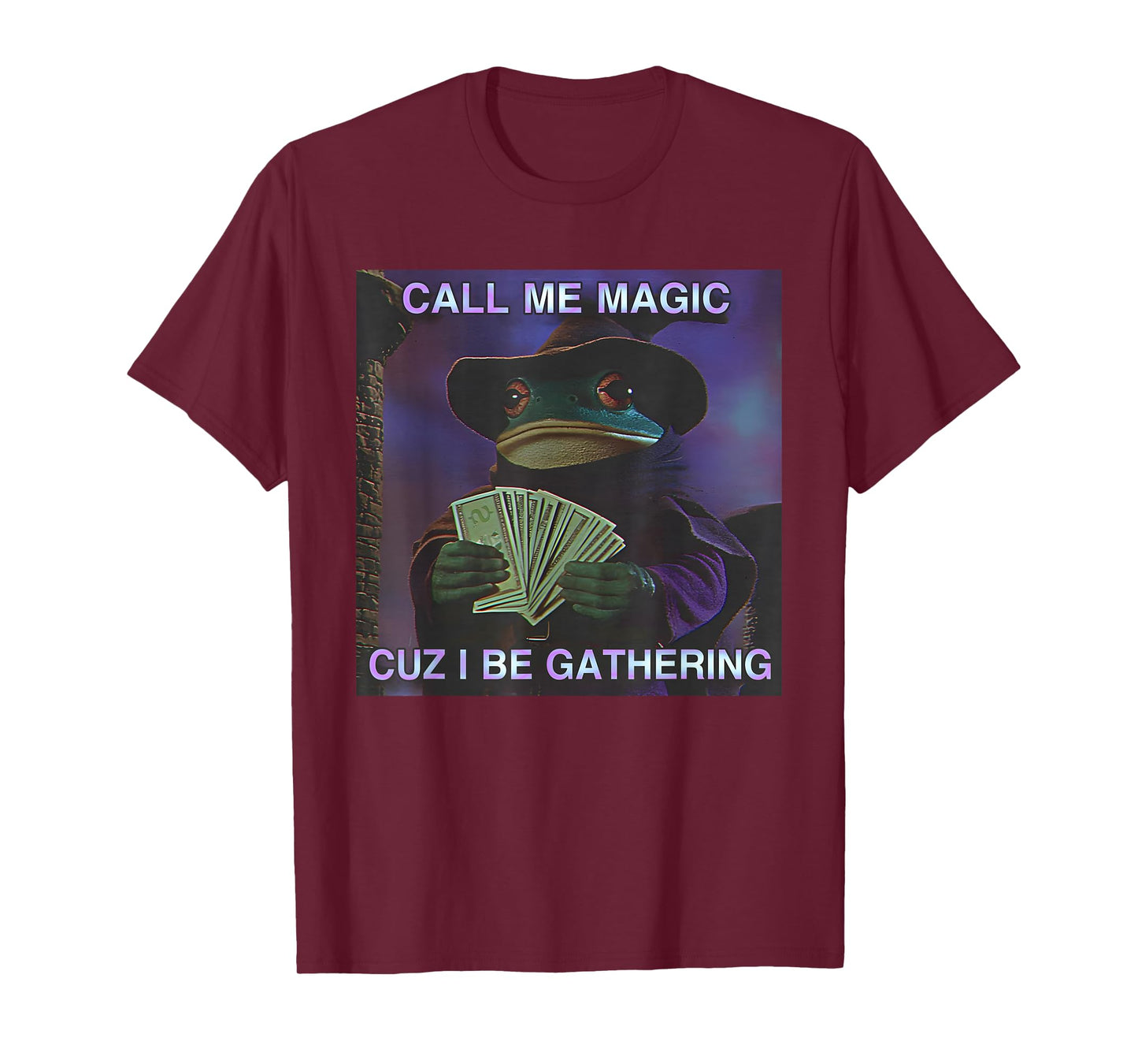 Call Me Magic Cuz I Be Gathering, Funny Wizard Frog Meme T-Shirt