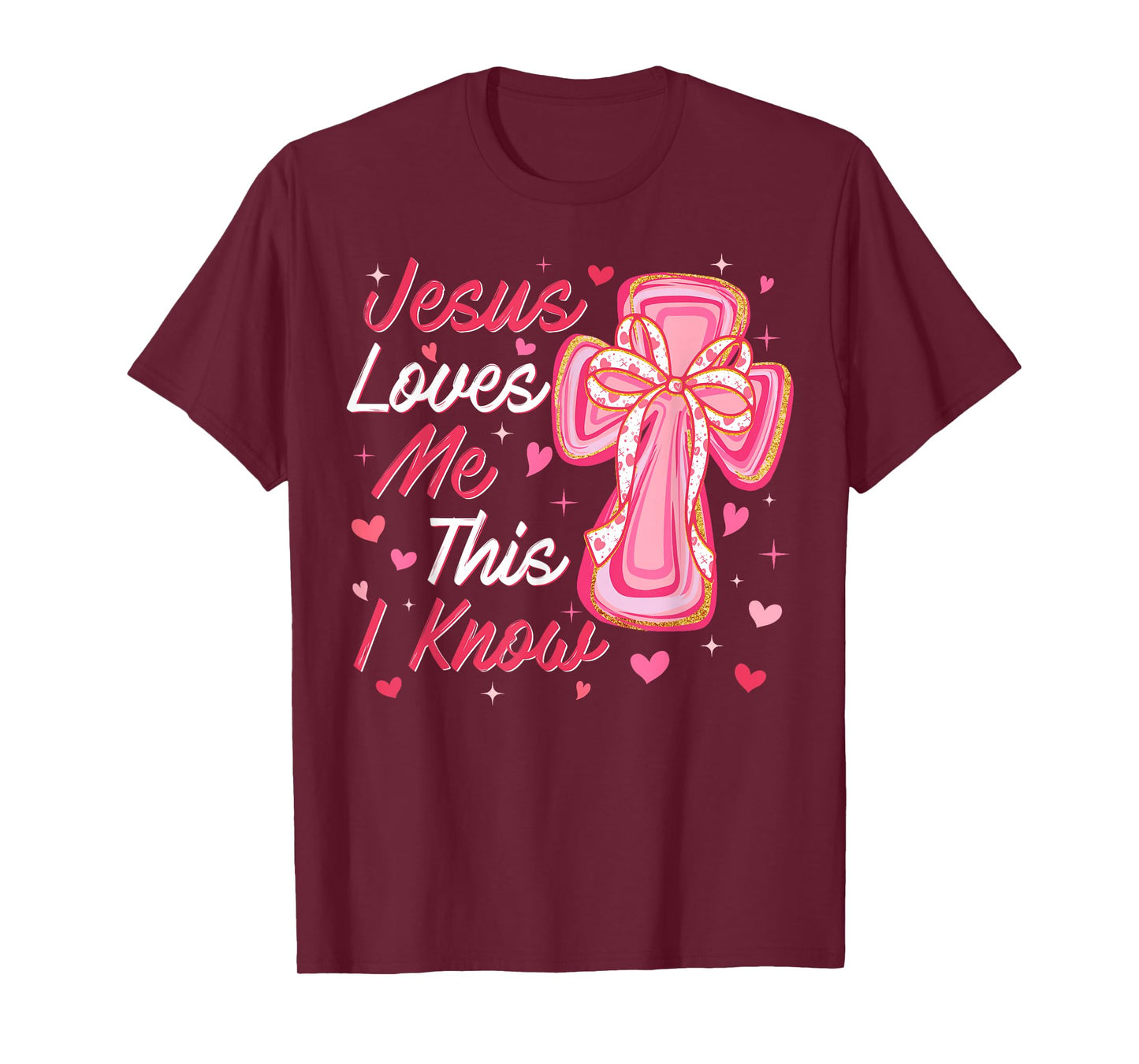 Valentine Jesus Loves Me This I Know Christian Cross Bow T-Shirt