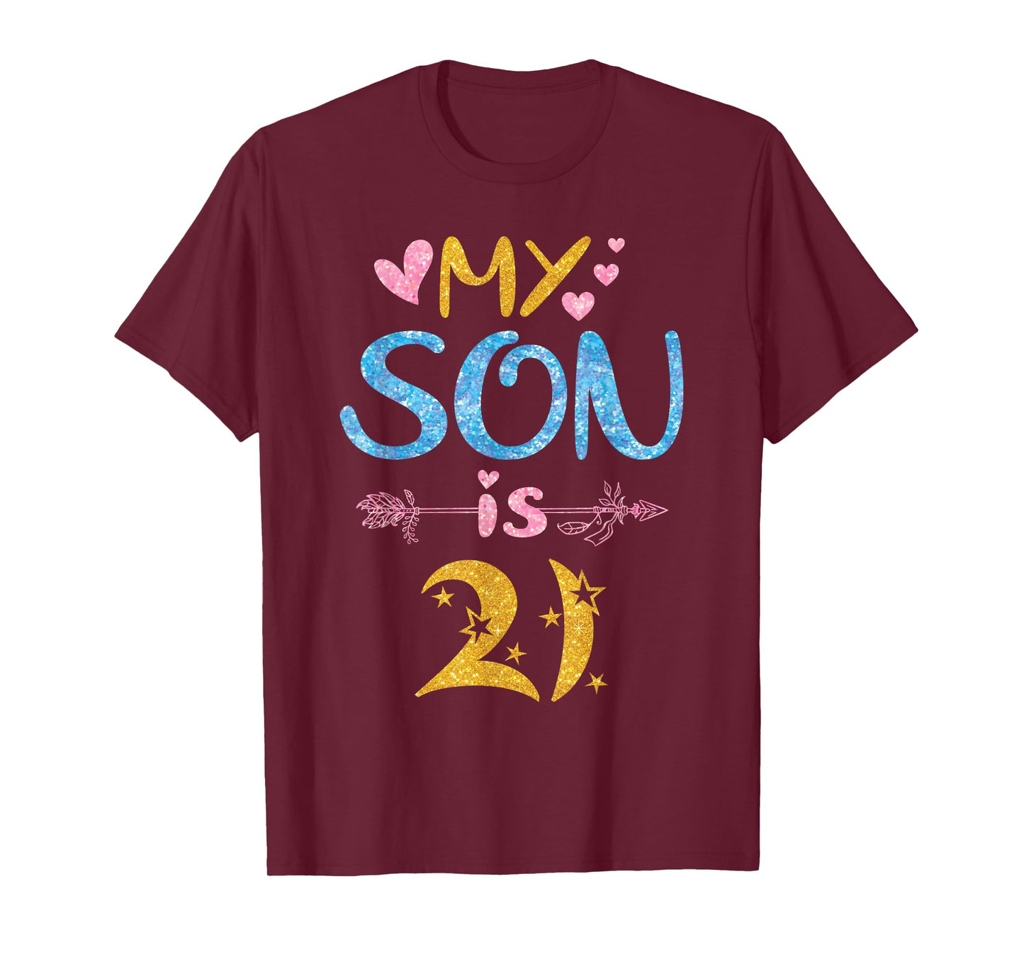 Mother Father Mom Dad Happy Birthday My Son Is 21 Years Old T-Shirt
