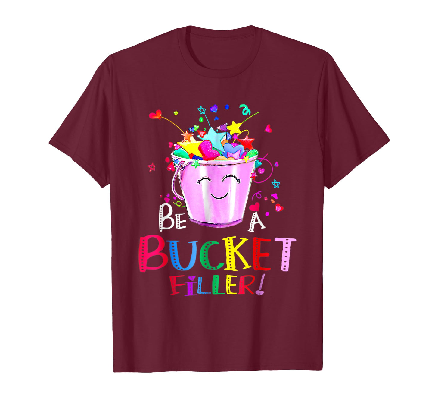 Be A Bucket Filler Funny School Back To School T-Shirt