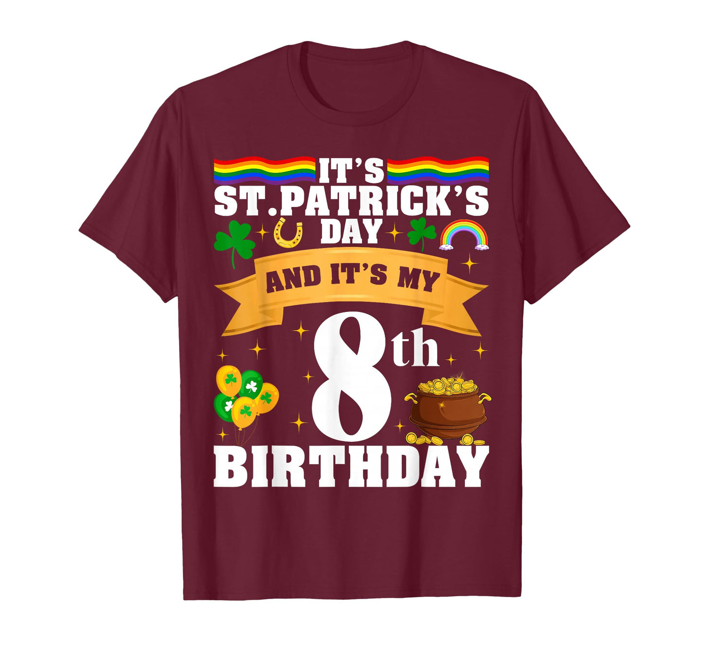 It's St. Patrick's Day and It's My 8th Birthday Party T-Shirt