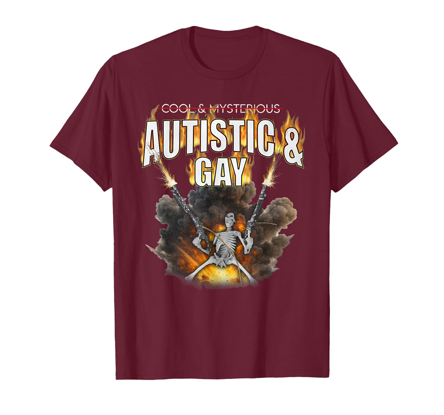 Autistic & Gay Funny Meme Skeleton Fire Autism Awareness T-Shirt