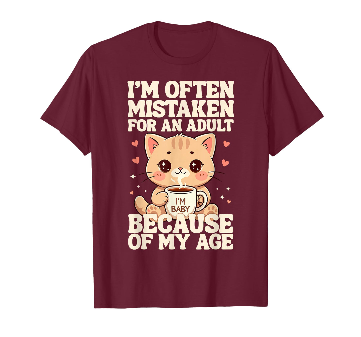 I'm Often Mistaken for an Adult Because of My Age Funny Cat T-Shirt