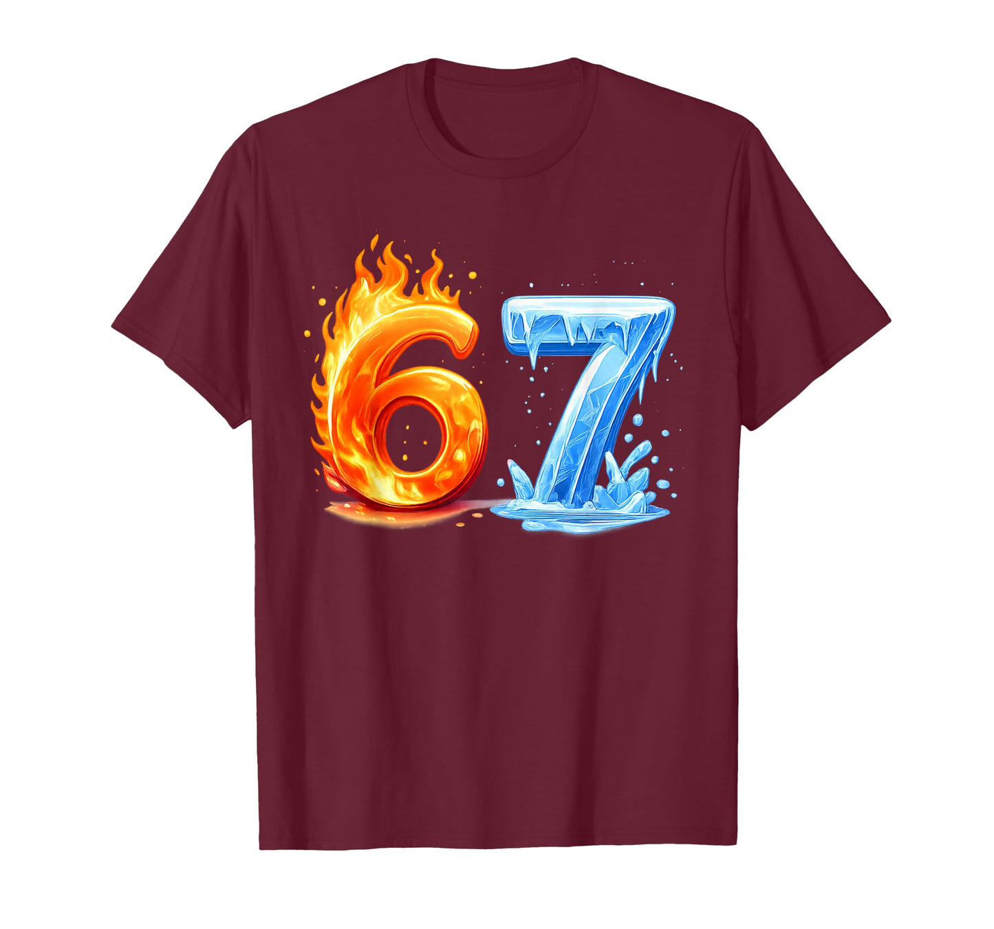 Fire and Ice Six Seven 6-7 Funny 67 Hot Cold T-Shirt