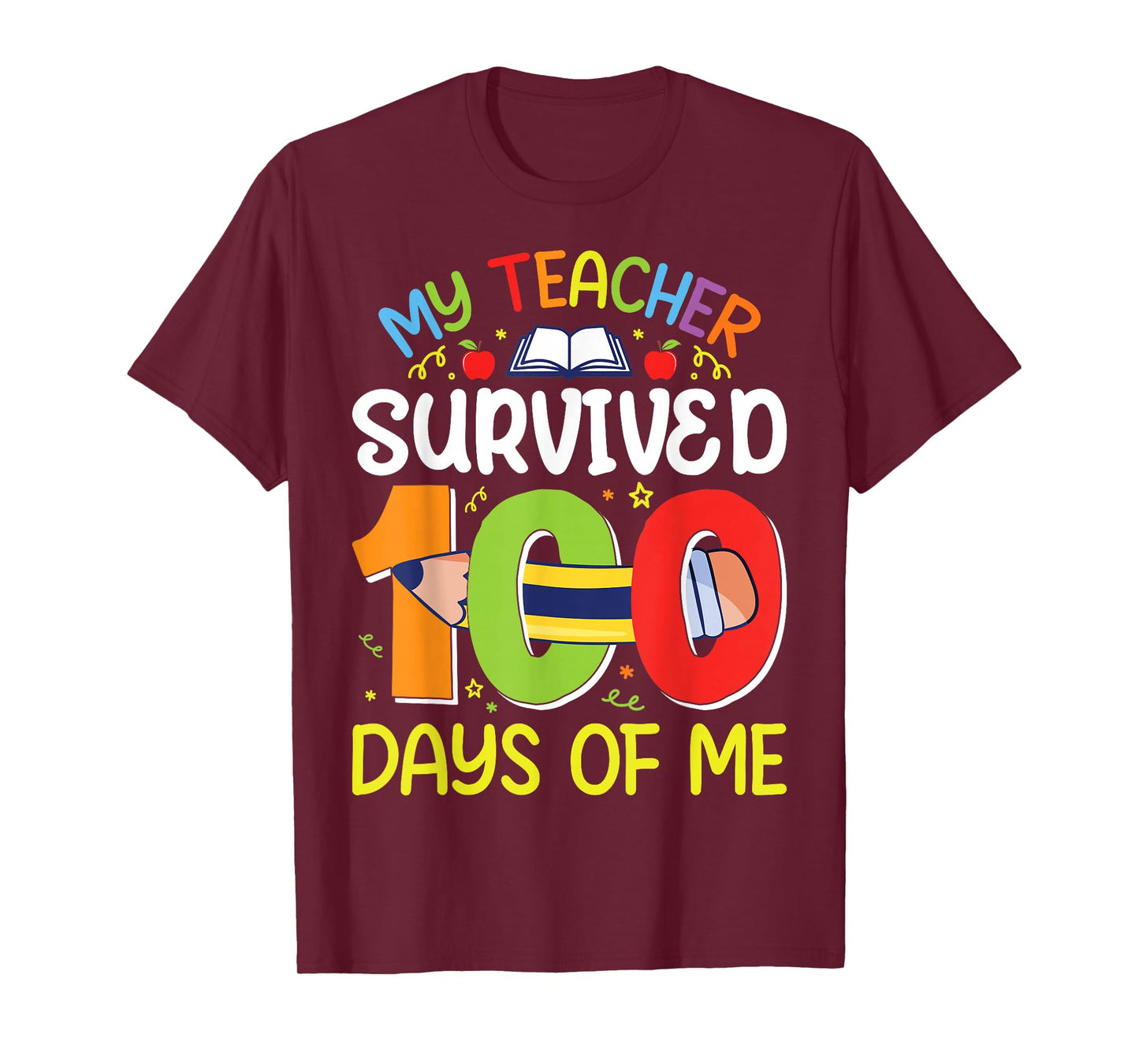 My Teacher Survived 100 Days of Me Funny 100th Day of School T-Shirt