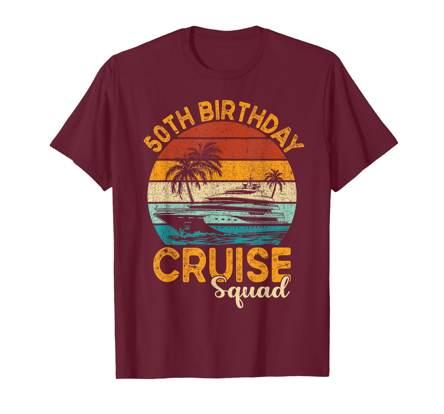 50th Birthday Cruise Squad Gifts 2025 Matching Party Family T-Shirt