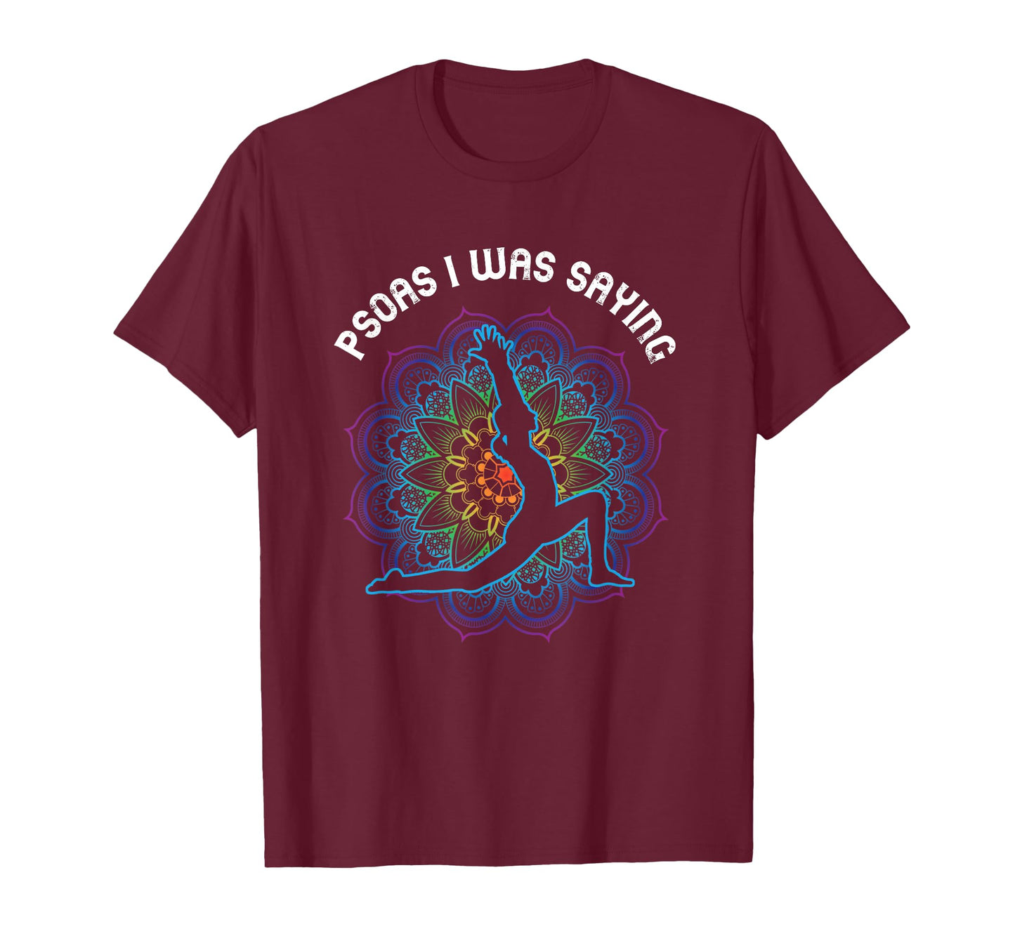 Psoas Physical Therapist Massage Therapy I Was Saying T-Shirt