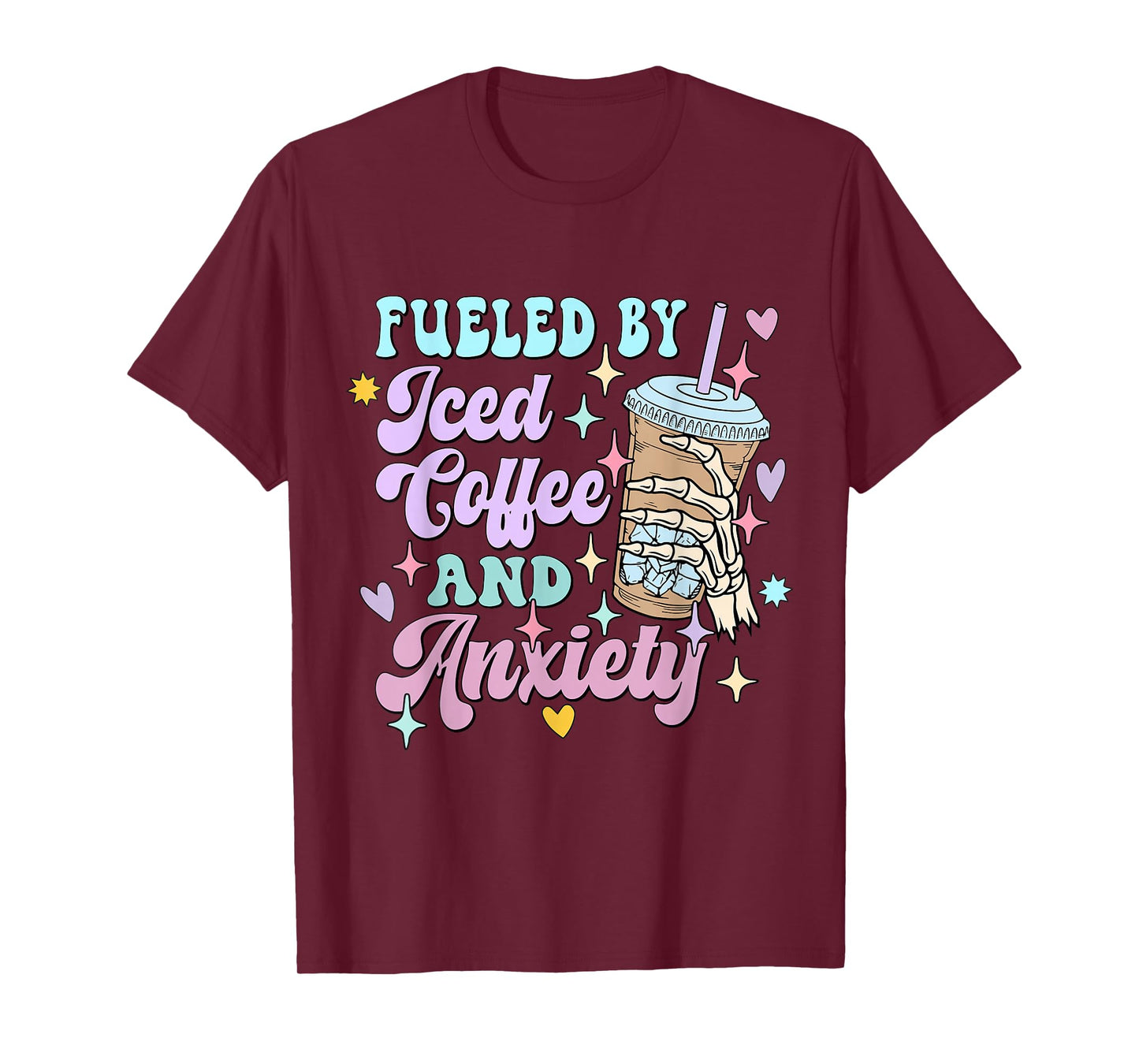 Fueled by Iced Coffee and Anxiety Funny Coffee Lover Shirt T-Shirt