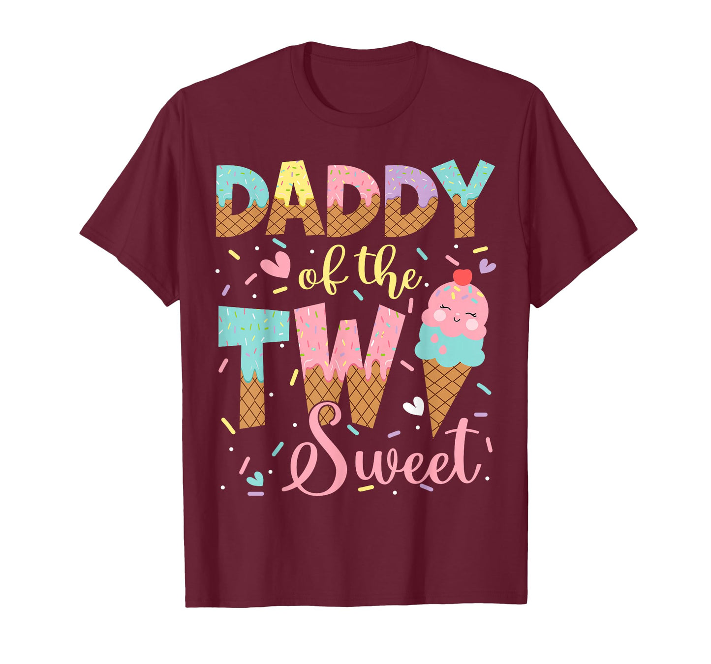 Daddy Of The Two Sweet 2Nd Birthday Girl Ice Cream T-Shirt