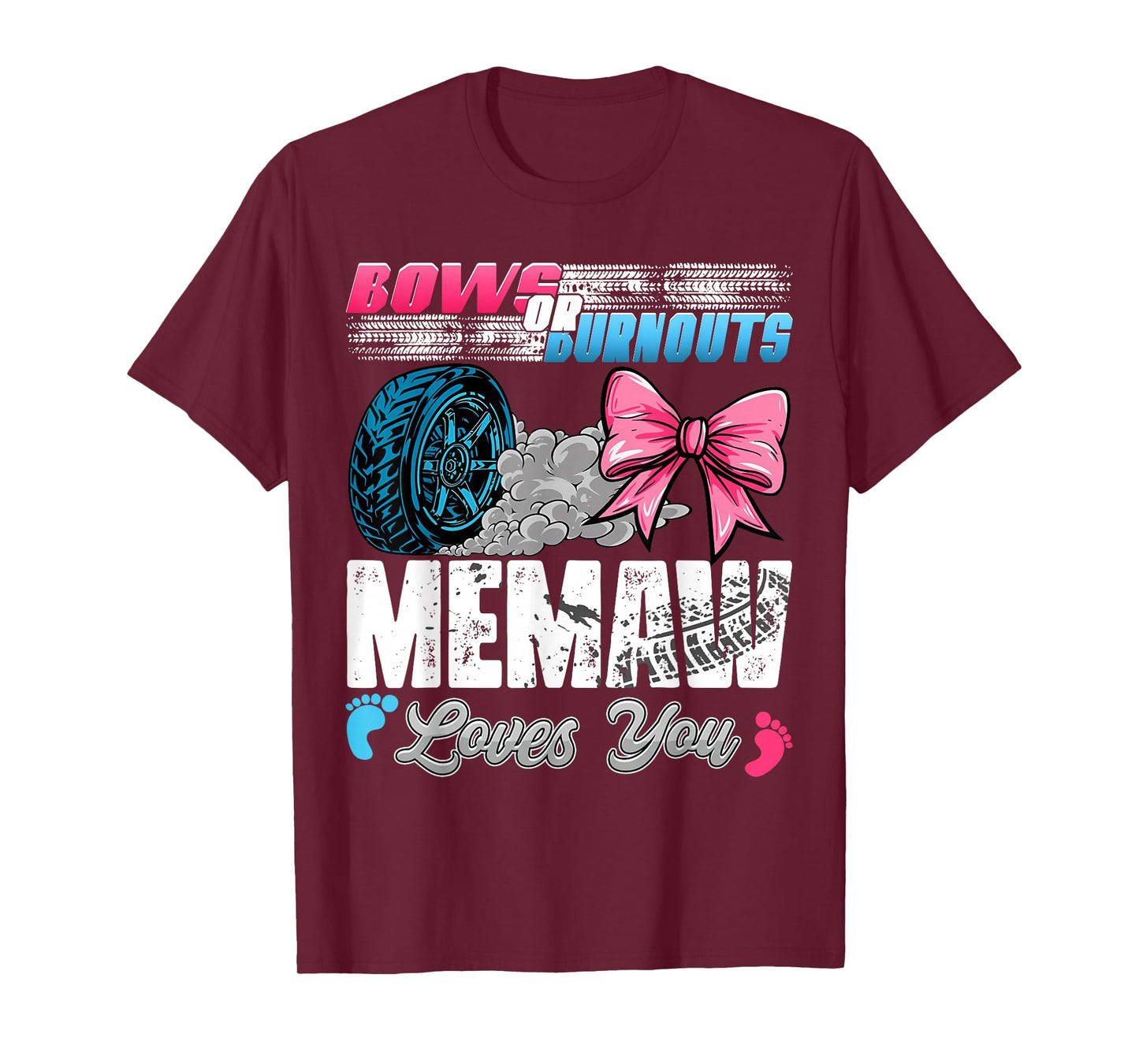 Burnouts or Bows Memaw Loves You Gender Reveal Party T-Shirt