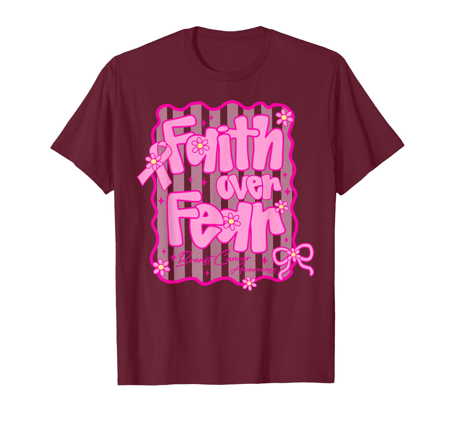 Women Faith Over Fear Breast Cancer Awareness Pink Ribbon T-Shirt