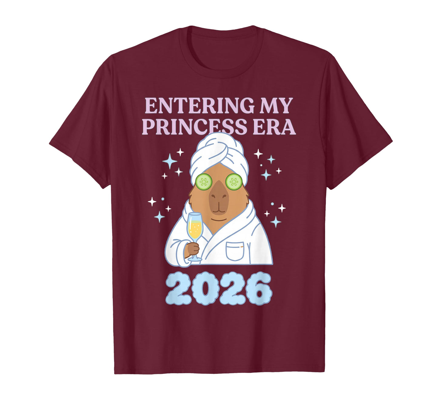 Entering My Princess Era 2026 Capybara Spa New Year T-Shirt