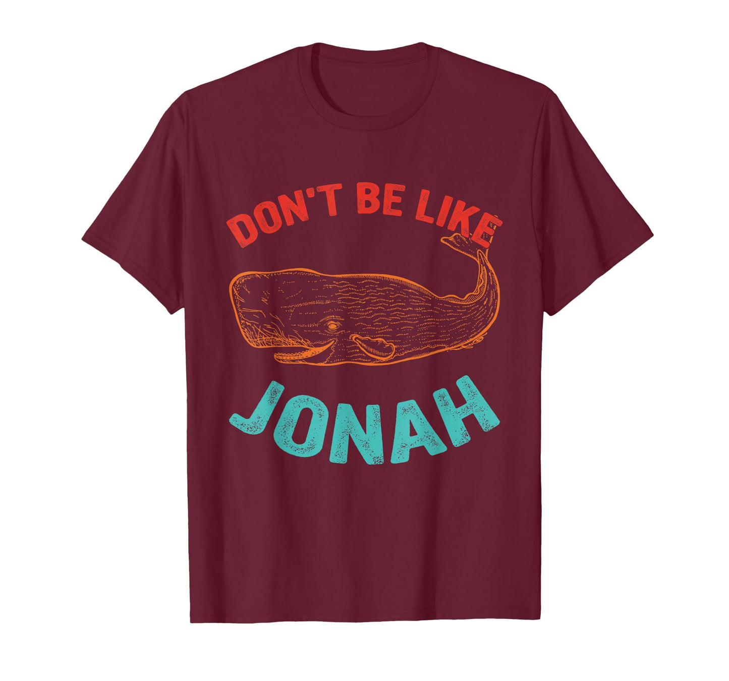 Don't Be Like Jonah Dolphin Vintage Design T-Shirt