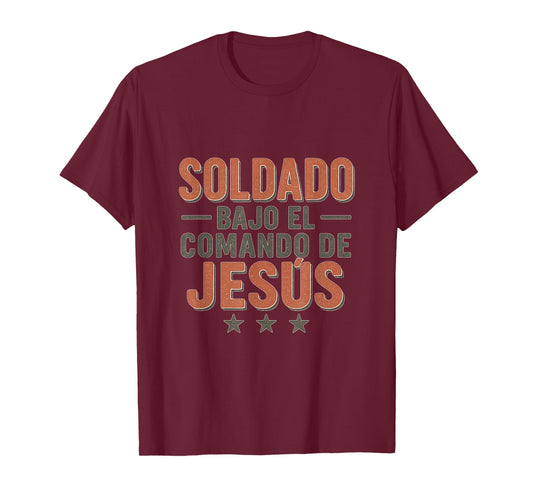 Soldado Bajo El Comando De Jesús Graphic Design T-Shirt