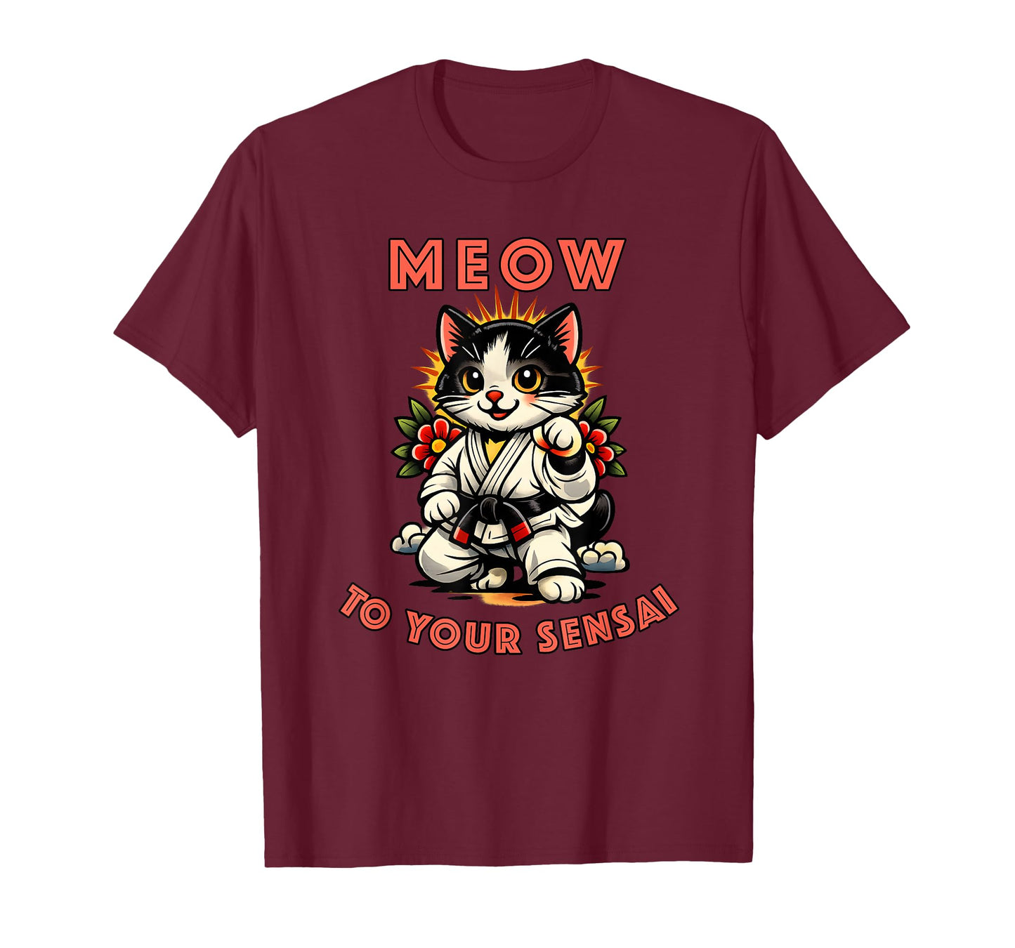 Meow to Your Sensai Cat Karate Jiu Jitsu BJJ MMA Taekwondo T-Shirt