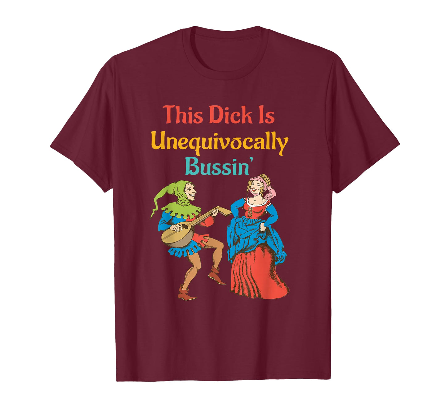 Funny This D!ck Is Unequivocally Bussin' T-Shirt