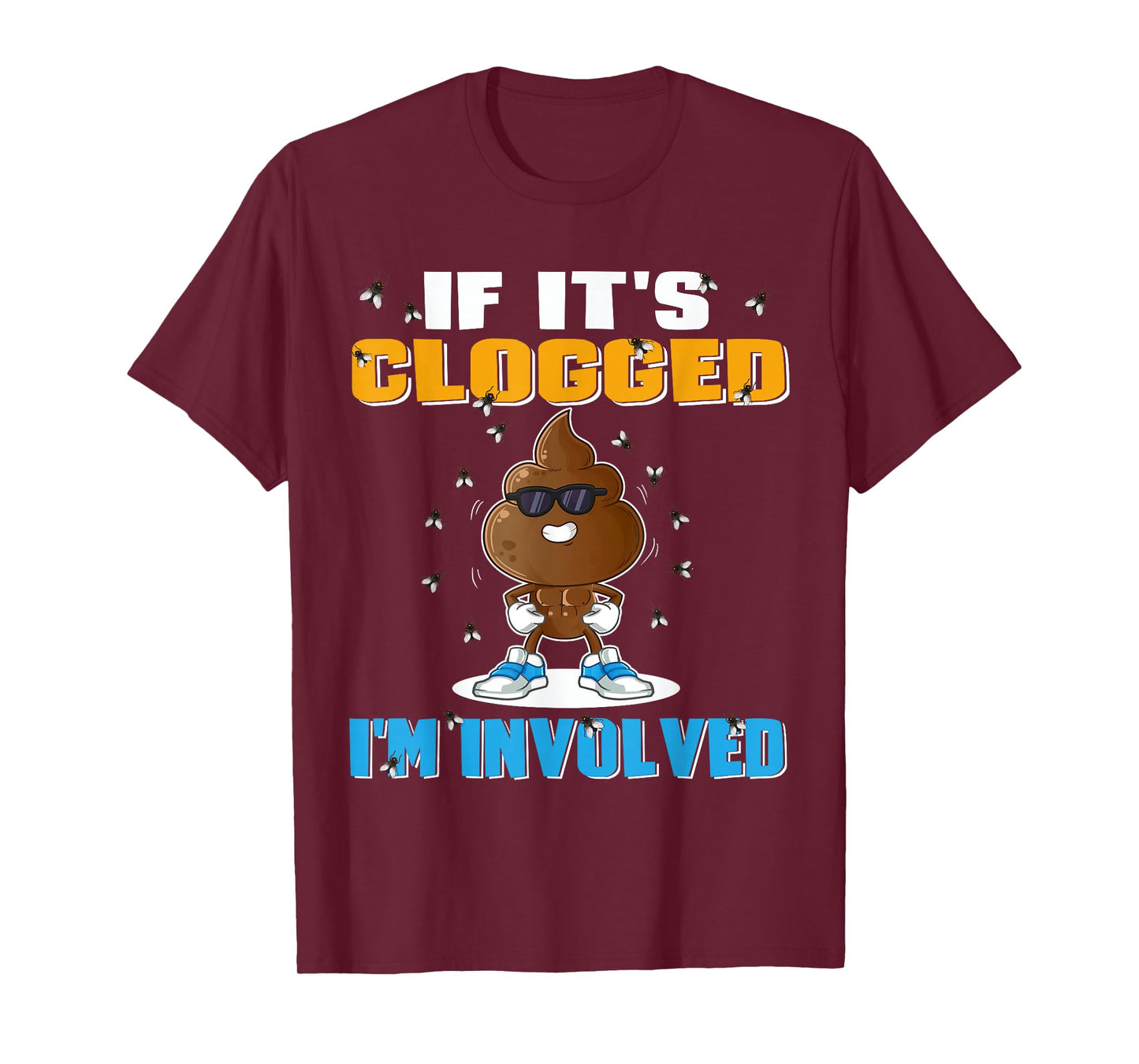 If It's Clogged I'm Involved Funny Adult Humor Unisex-Adults T-Shirt Black Small