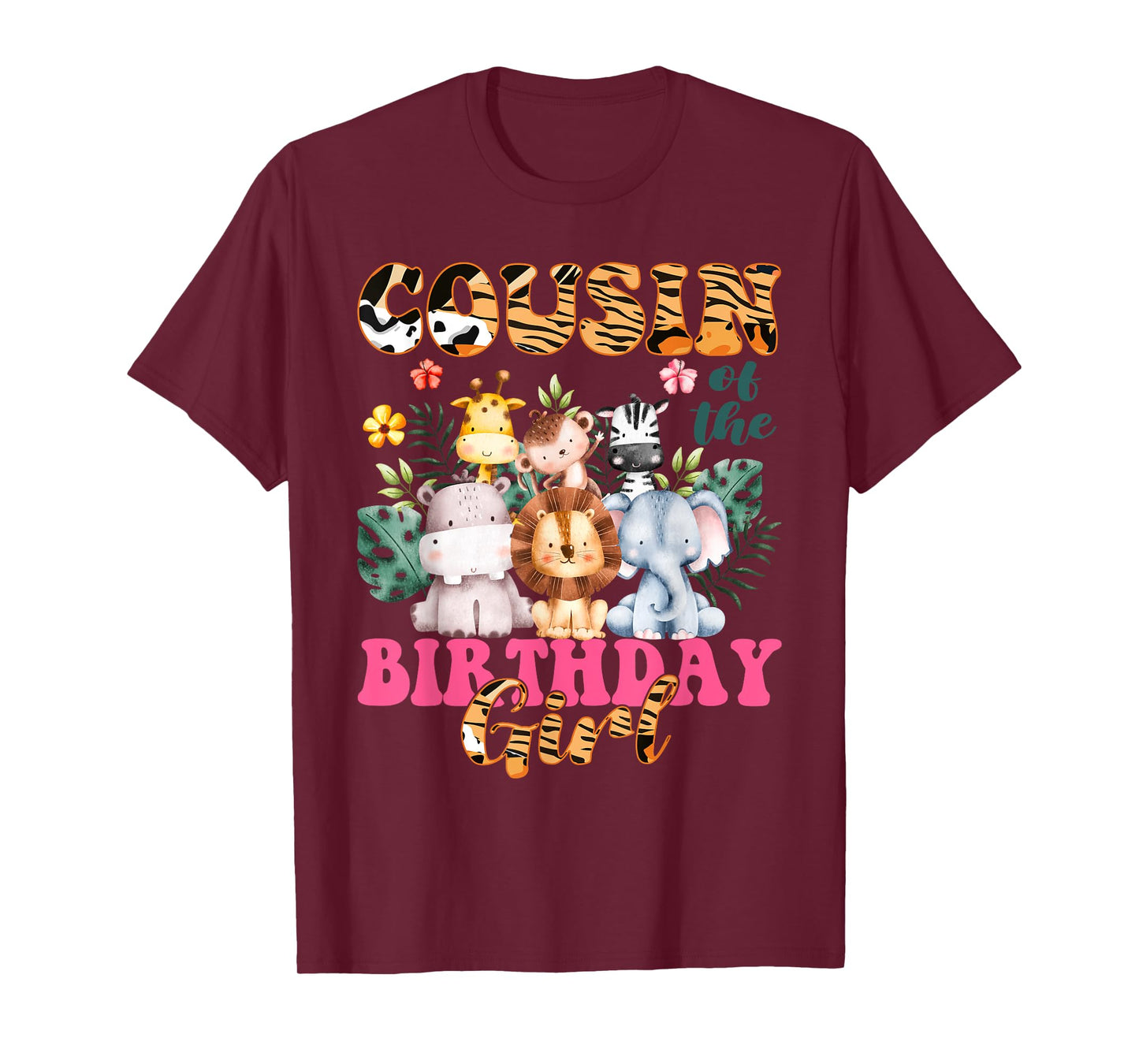 Cousin Of The Birthday Girl Zoo Theme Animal Party Safari T-Shirt