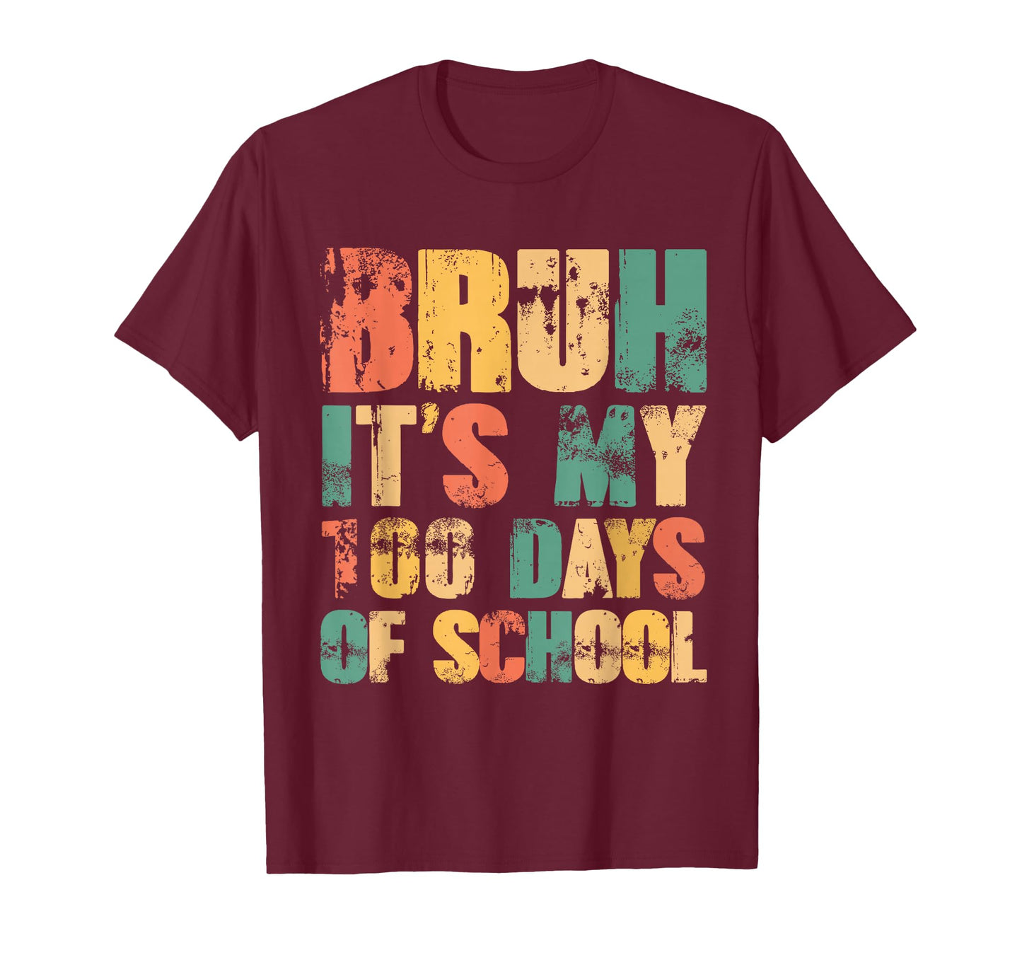 Bruh It's My 100 Days of School Vintage Funny Teachers Kids T-Shirt