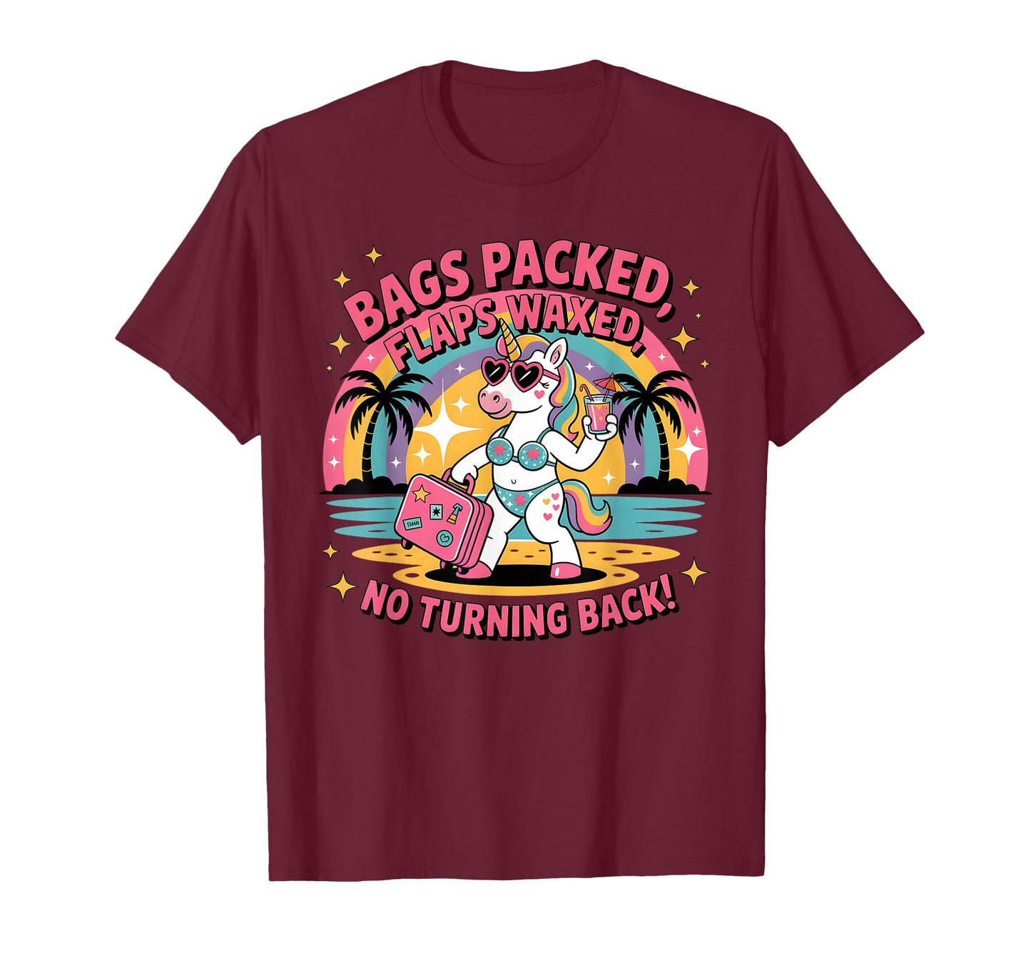 Bags Packed Flaps Waxed Unicorn Girls Trip Summer Vacation T-Shirt
