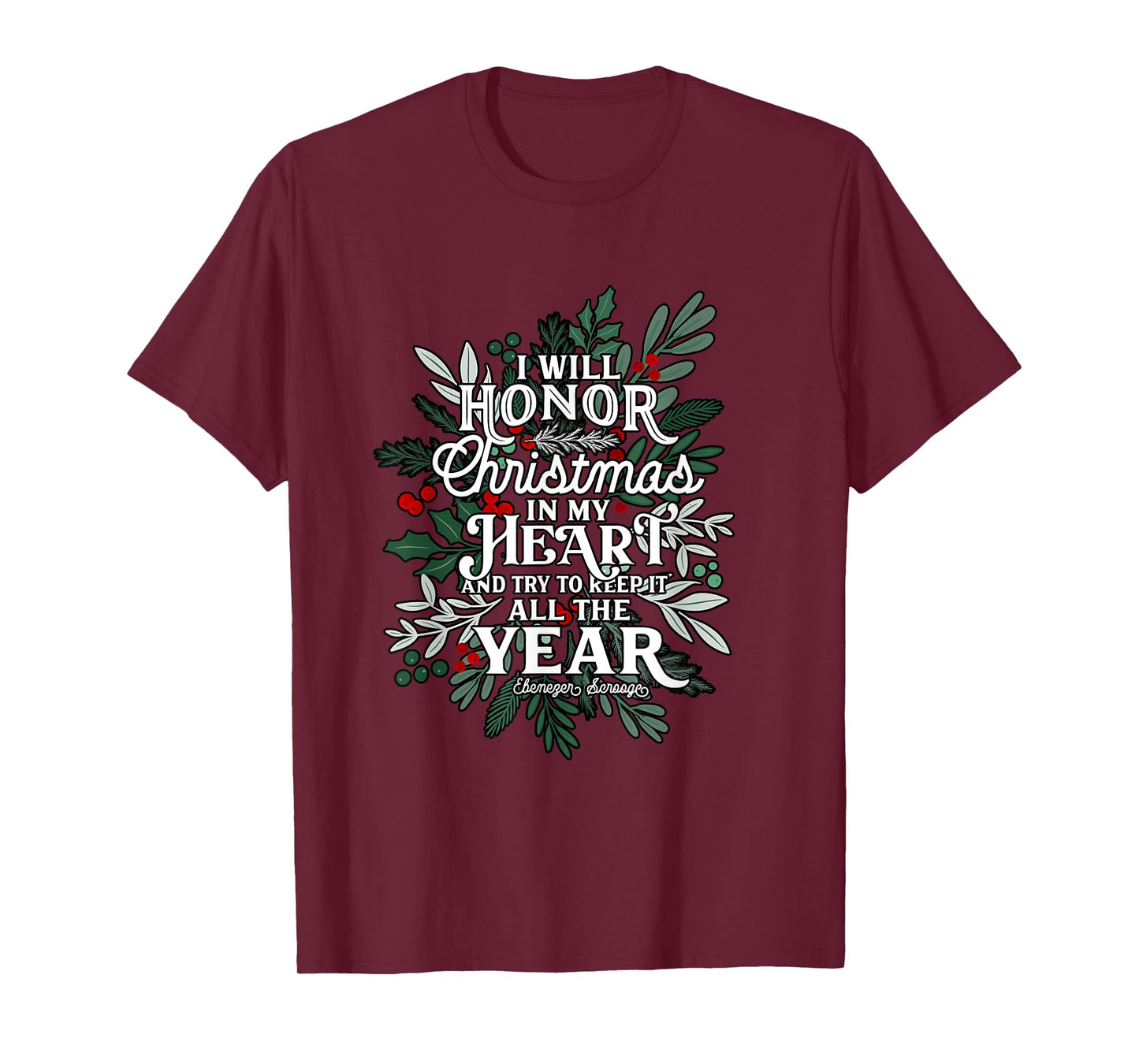 Christmas Carol, Scrooge Quote, Holiday festive graphic T-Shirt